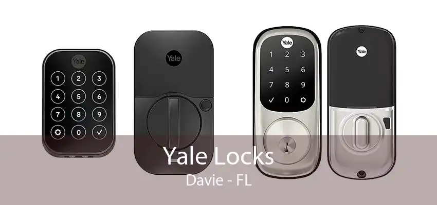 Yale Locks Davie - FL
